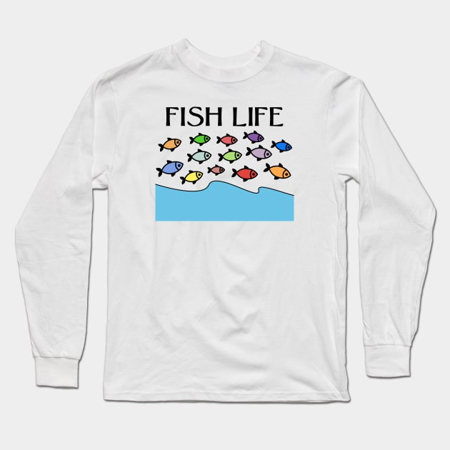 FISH LIFE Long Sleeve T-Shirt by jcnenm